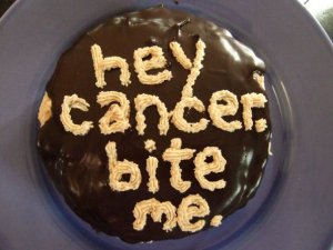Hey cancer bite me